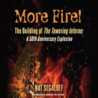 More_Fire__The_Building_of_the_Towering_Inferno__A_50th_Anniversary_Explosion